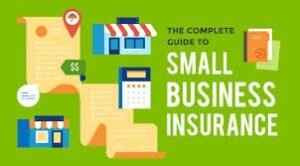 Small Business Insurance: Safeguarding Your Venture's Future 2024